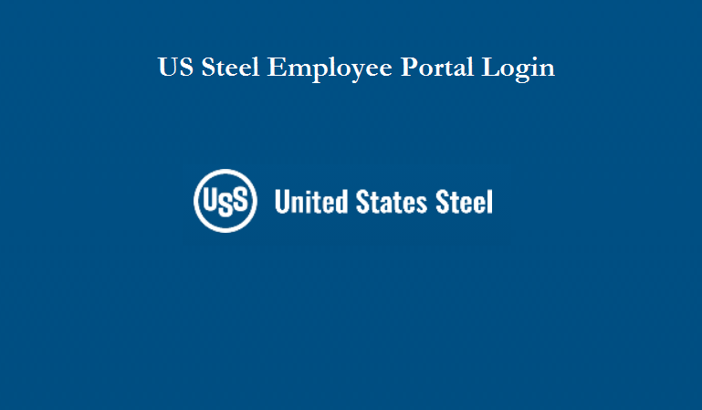 US Steel Employee Portal Login